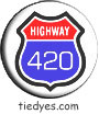 Highway 420 Political Button Pin-Badge