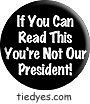 If You Can Read This Button (Badge, Pin) from Tara Thralls' Tie Dye Designs