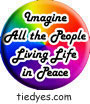 Imagine All the People Living Life in Peace Political Button (Badge, Pin)
