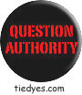 Question Authority Button (Badge, Pin) from Tara Thralls' Tie Dye Designs