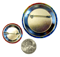 Small 1.25 inch Pin-Back Button Back, Large 2.25 inch Pin-Back Button Back pictured with a US Quarter for Sizing 