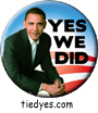 Obama Yes We Did Democratic Presidential Magnet (Pin, Badge) Magnet