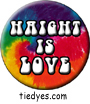 Haight is Love San Francisco California Tourist Button Pin, Badge